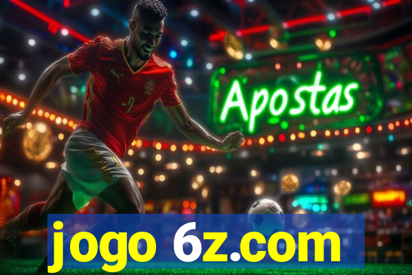 jogo 6z.com